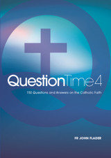 Question Time 4 - Fr John Flader - Connor Court Publishing (Paperback) Question Time 4 - Fr John Flader - Connor Court Publishing (Paperback)