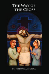 The Way of the Cross - St. Josemaría Escrivá - Scepter (Booklet)