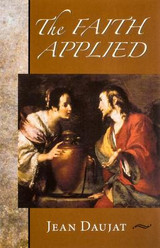 The Faith Applied - Jean Daujat - Scepter (Paperback)