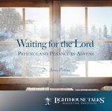Waiting for the Lord - Dr James Prothro - Lighthouse Talks (CD)