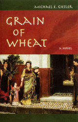 Grain of Wheat - Michael E. Giesler - Scepter (Paperback)