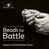Beads for Battle - Deacon Harold Burke-Sivers (CD)
