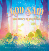 God Said: The Story of Creation - Danielle Binny (Paperback)