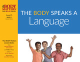 The Body Matters: The Body Speaks a Language Second Edition (Lvl 5 Lesson Book 2) - TOBET (Paperback)