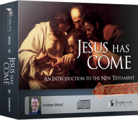 Jesus Has Come: An Introduction to the New Testament