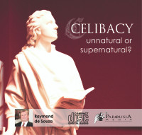 Celibacy: Unnatural, or Supernatural? (CD)