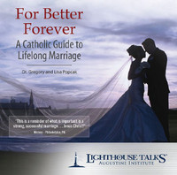 For Better Forever: A Catholic Guide to Lifelong Marriage (CD)