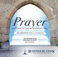 Prayer: Gateway to the Spiritual Life