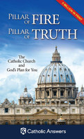 Pillar of Fire, Pillar of Truth: The Catholic Church and God's Plan for You (Booklet)