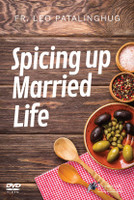 Spicing Up Married Life - Fr Leo Patalinghug (DVD)