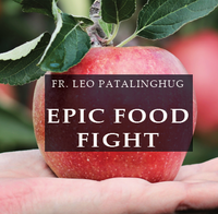 Epic Food Fight - Fr Leo Patalinghug (CD)