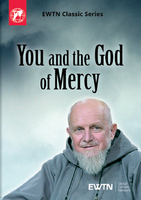 You and the God of Mercy - Fr. Benedict Groeschel - EWTN (4 DVD Set)