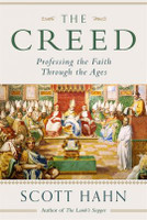 The Creed: Professing the Faith through the Ages - Dr Scott Hahn - Emmaus Road (Paperback)