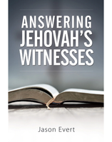 Answering Jehovah's Witnesses - Jason Evert - Catholic Answers (Paperback)