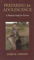 Preparing for Adolescence: A Planning Guide for Parents - James B. Stenson - Scepter (Booklet)
