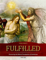 Fulfilled: Uncovering the Biblical Foundations of Catholicism - Sonja Corbitt - Ascension (Workbook)