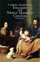 A Catholic Handbook for Engaged and Newly Married Couples - Frederick W. Marks, Ph.D. - Emmaus Road (Paperback)