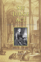 See; Judge; Act: Caroline Chisholm's Lay Apostolate - Rodney Stinson (Paperback)