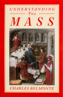 Understanding the Mass - Charles Belmonte - Scepter (Paperback)
