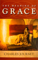 The Meaning of Grace - Charles Journet - Scepter (Paperback)