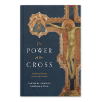 The Power of the Cross - Cardinal Raniero Cantalamessa - Word on Fire - (Hardcover)