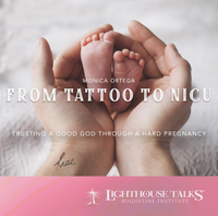 From Tattoo to NICU: Trusting a Good God through a Hard Pregnancy - Monica Ortega - Lighthouse Talks (CD)