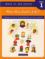Image of God Series - Who Has God's Life?: Grade 1 - Ignatius Press (Workbook)