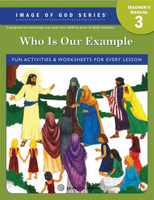 Image of God Series - Who is Our Example?: Grade 3 - Ignatius Press (Teacher's Manual)
