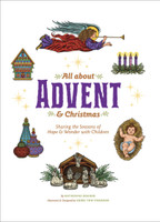 All About Advent & Christmas - Katherine Bogner - Emmaus Road (Paperback)