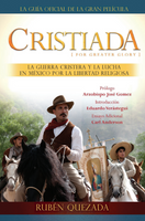 Cristiada (For Greater Glory) SPANISH - Ruben Quezada (Paperback)