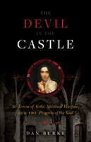 The Devil in the Castle - Dan Burke - Sophia Institute Press (Paperback)