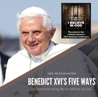 Benedict XVI’s 5 Ways of Demonstrating the Existence of God - Joe Heschmeyer - Catholic Answers (CD)