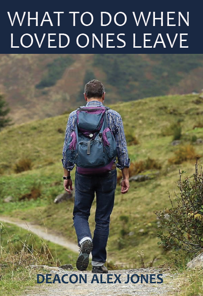 What To Do When Loved Ones Leave - Deacon Alex Jones (DVD)