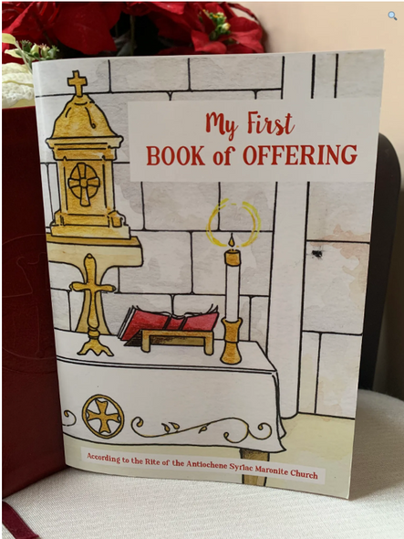 My first Book of Offering: According to the Rite of the Antiochene Syriac Maronite Church - Monastic Creations Co. - (Paperback)