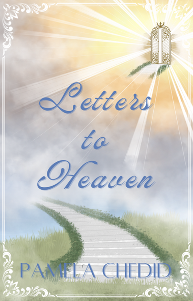 Letters to Heaven - Pamela Chedid