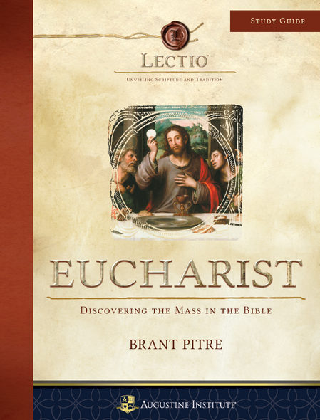 Lectio: Eucharist (​Study Guide) - Brant Pitre - Augustine Institute (Paperback)