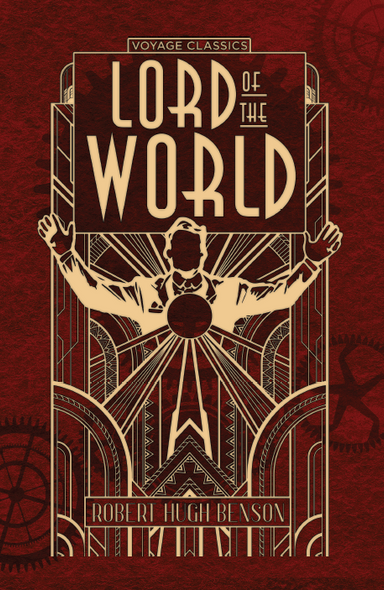 Lord Of The World - Robert Hugh Benson - Voyage Classics (Paperback)