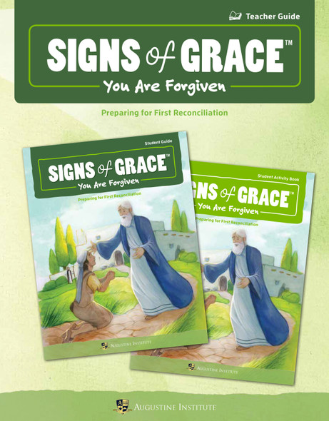Signs of Grace: You Are Forgiven - Teacher Guide - Augustine Institute