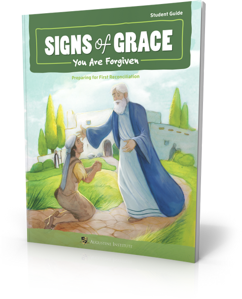 Signs of Grace: You Are Forgiven - Student Guide - Augustine Institute
