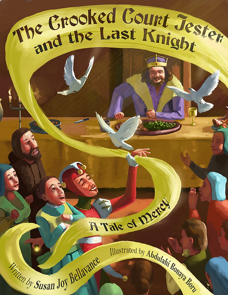 The Crooked Court Jester and the Last Knight  - Susan Joy Bellavance (Hardback)
