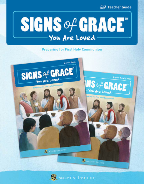 Signs of Grace: You Are Loved - Teacher Guide - Augustine Institute