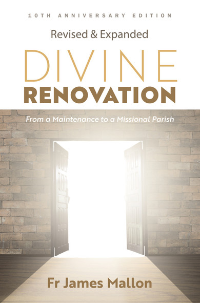 Divine Renovation: From a Maintenance to a Missional Parish. Revised and Expanded 10th Anniversay Edition (Paperback)