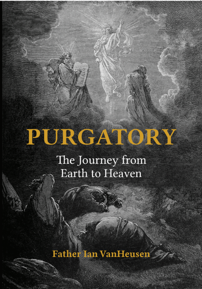 Purgatory - Fr. Ian VanHeusen - Beow's Publishing House (Paperback)