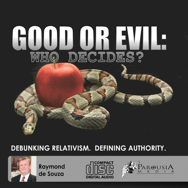 Good or Evil : Debunking Relativism, Defining Authority (CD)