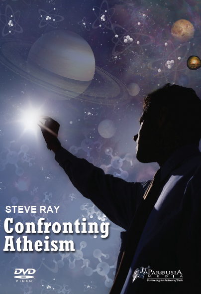 Confronting Atheism - Steve Ray (DVD)