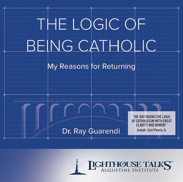 The Logic of Being Catholic