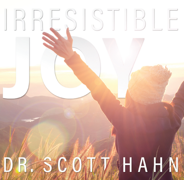Irresistible Joy - Dr Scott Hahn (CD)