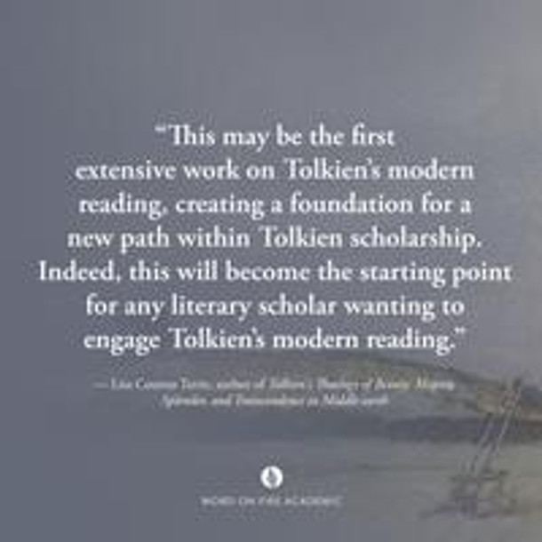 Tolkien's Modern Reading: Middle Earth Beyond the Middle Ages - Holly Ordway - Word on Fire (Hardcover)