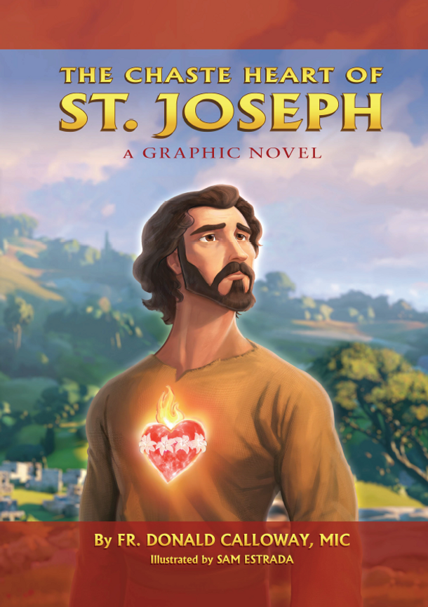 The Chaste Heart Of St. Joseph - Fr Donald Calloway, MIC - Marian Press (Paperback)
