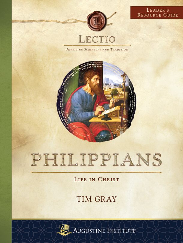 Lectio: Philippians (​Leader's Resource Guide)- Tim Gray - Augustine Institute  (Paerback)
